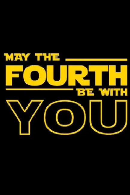 May the fourth be with you by J. E. Lawrence