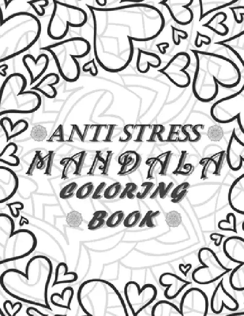Anti Stress MANDALA Coloring Book by Coloring World