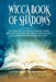 Wicca book of shadows: The complete guide to creating your book of shadows and spells for wiccans and other practitioners of magic by Lisa Spells