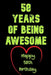 58 Years Of Being Awesome Happy 58th Birthday: 58 Years Old Gift for Boys & Girls by Birthday Gifts Notebook
