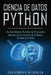 Ciencia de Datos Python: Una guía definitiva para que los principiantes aprendan los fundamentos de la ciencia de datos con Python(Libro En Esp by Wilkinson, Christopher