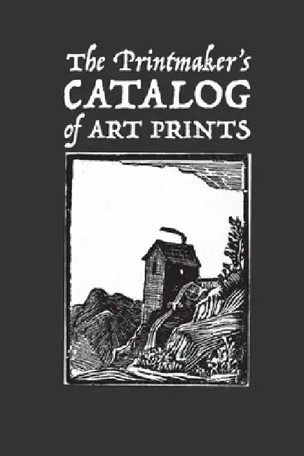 The Printmaker's Catalog of Art Prints: An Artist's Record of Small Woodblock, Linocut or Art Prints Made with Other Media by Lad Graphics