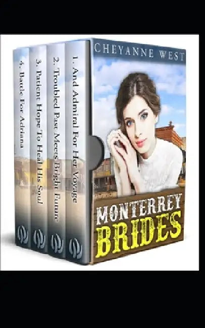 Monterey Brides Series: Mail Order Bride by Cheyanne West