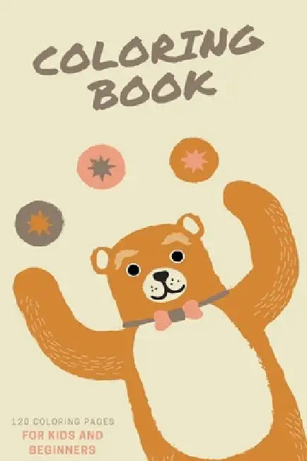 Coloring Book 120 Coloring Pages For Kids And Beginners: 120 Coloring Pages, 2020 Gift, For Kids, Coloring Animals, Jobs, Unicorn by Coloring Book 2020