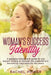 Woman Success Identity: A gripping motivational guide for any woman looking to discover her potential and become an inspiration for her peers by Rachel Power