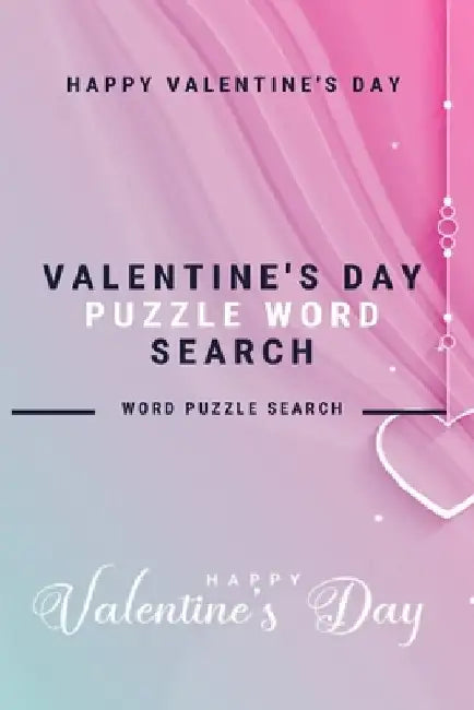 Happy Valentine's Day Valentine's Day puzzle Word Search Word puzzle Search by Word Puzzle Search Book