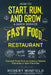 How to Start, Run, and Grow a Quick Service Fast Food Restaurant: Tips and Tricks from an Industry Veteran - Franchise or Non-Franchise by Robert Winfield