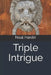 Triple Intrigue by Neal Hardin