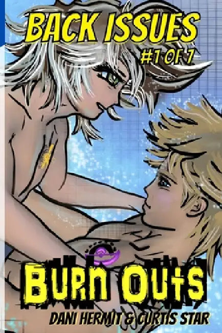 Back Issues: Burn Outs #1 by Curtis Star, Dani Hermit