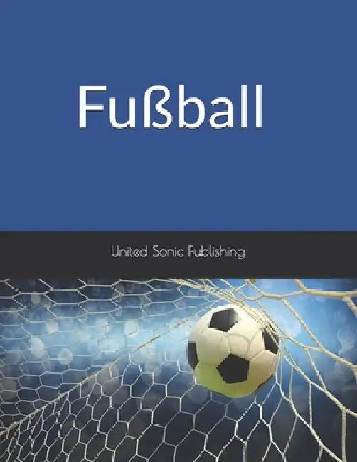 Fußball by Sonic Publishing, United