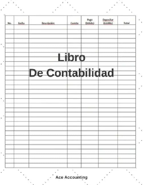 Libro De Contabilidad: Un Simple Libro De Contabilidad Para La Teneduría De Libros by Accounting, Ace