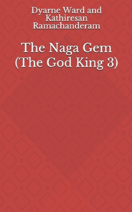 The Naga Gem by Dyarne Jessica Ward