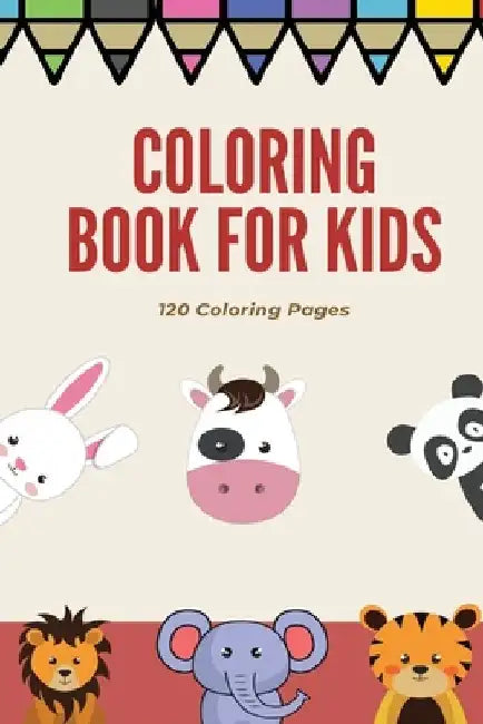 Coloring book for kids 120 Coloring pages: Coloring book / 120 pages, 6×9, Unicorn, Animals, Jobs, Gifts, Beginners, 2020 Gift Ideas by Coloring Book For Kids