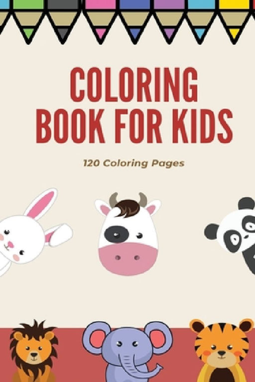 Coloring book for kids 120 Coloring pages: Coloring book / 120 pages, 6×9, Unicorn, Animals, Jobs, Gifts, Beginners, 2020 Gift Ideas by Coloring Book For Kids