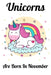 Unicorns Are Born In November: Happy Unicorn Birthday by Mobook Art