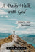 A Daily Walk with God: January - June Devotional by Gary D. Bellamy