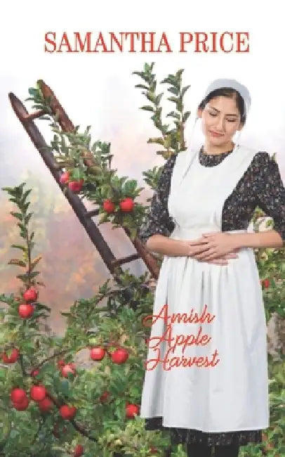 Amish Apple Harvest: Amish Romance by Samantha Price