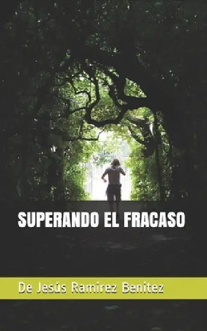 Superando El Fracaso by Ramirez Benitez, de Jesus