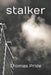 stalker by Thomas Pride
