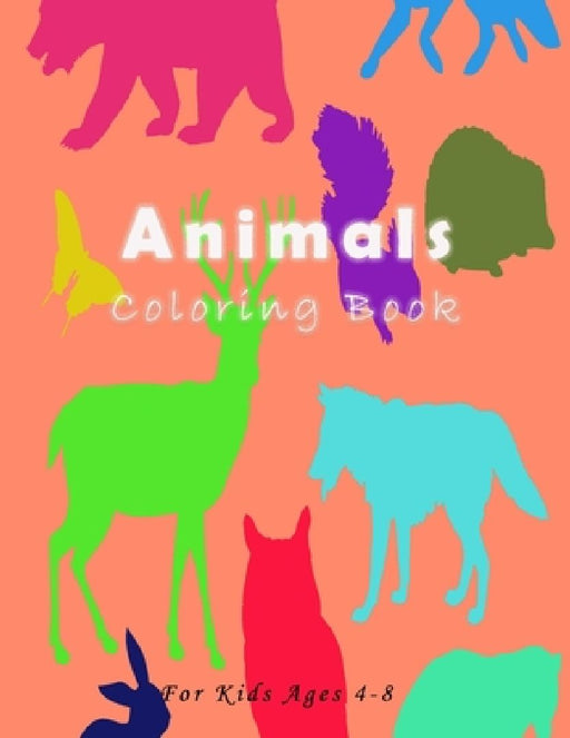 Animals Coloring Book: For Kids Ages by Haman Fild