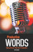 Productive Words: Using Words That Are Productive, Workbook by Eric M. Watterson