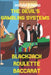 The Devil's Gambling Systems: the Real Strategies of Beating the Casino by Breaking Blackjack, Defying Roulette and Aceing Baccarat by Arthur Conrad