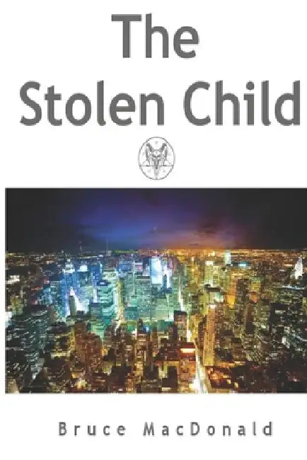 The Stolen Child by Bruce MacDonald