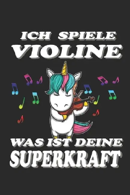 Ich spiele Violine Was ist deine Superkraft: Kalenderbuch 2020-handliches A5 Format auf 112 Seiten-für alle Musikfans by Publishing, Musikfans