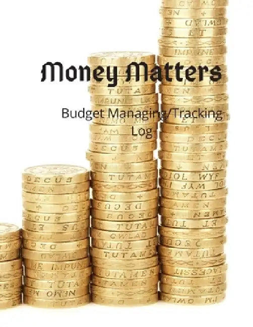 Money Matters: Budget Managing/Tracking by Krishna Ruffin