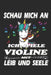 Schau mich an ich spiele Violine mit Leib und Seele: Kalenderbuch 2020-A5 Format auf 112 Seiten für Musikfans by Publishing, Musikfans