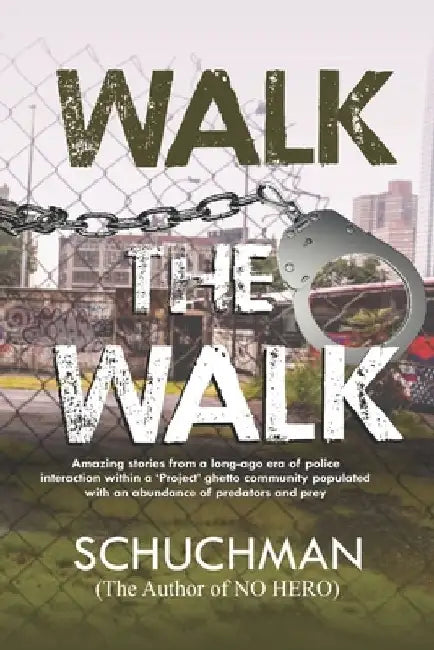 Walk the Walk by Bill Schuchman