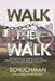 Walk the Walk by Bill Schuchman