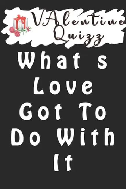 Valentine QuizzWhat s Love Got To Do With It: Word scramble game is one of the fun word search games for kids to play at your next cool kids party by Woopsnotes Publishing
