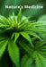 Nature's Medicine by Krishna Ruffin