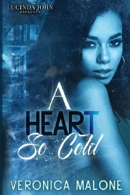 A Heart So Cold by Veronica Malone