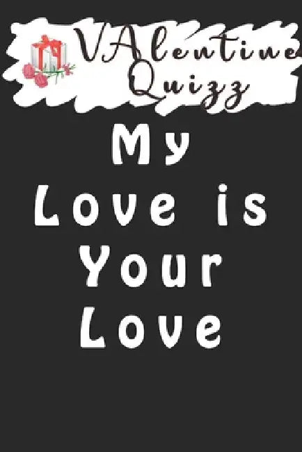 Valentine QuizzMy Love is Your Love: Word scramble game is one of the fun word search games for kids to play at your next cool kids party by Woopsnotes Publishing