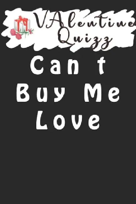 Valentine QuizzCan t Buy Me Love: Word scramble game is one of the fun word search games for kids to play at your next cool kids party by Woopsnotes Publishing