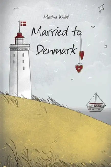 Married to Denmark by Marina Kvist