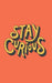 Stay Curious by Spritual Hustler