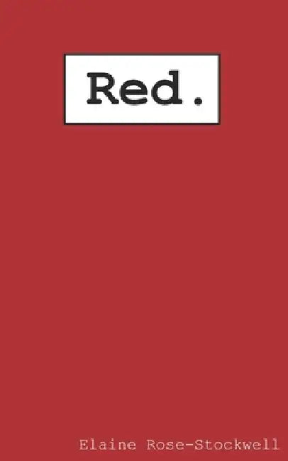 Red. by Dagan Rose-Stockwell