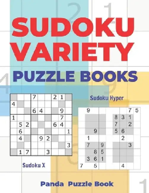 Sudoku Variety Puzzle Books: Sudoku Variations Puzzle Books Featuring Sudoku X & Sudoku Hyper by Panda Puzzle Book