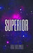 Superior by Rolando, Ibai