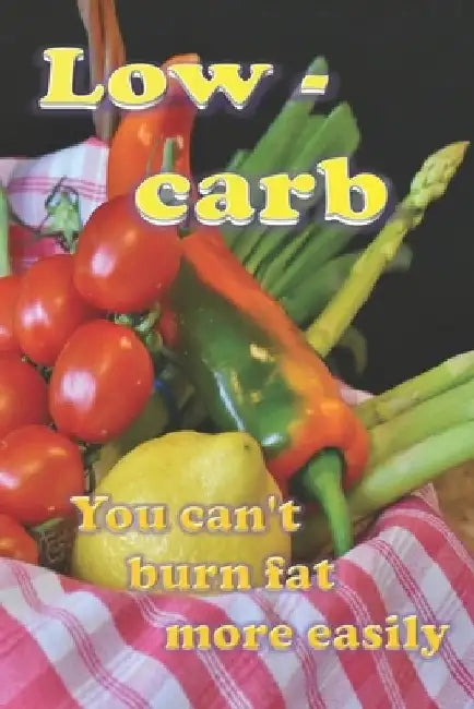 Low Carb: You can't burn fat more easily by Holly