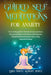 Guided Self Meditations for Anxiety: Starts to Release Your Life from Anxiety and Stress Through Mindfulness Meditation, Self-Hypnosis and Spiritual B by Robert Peace