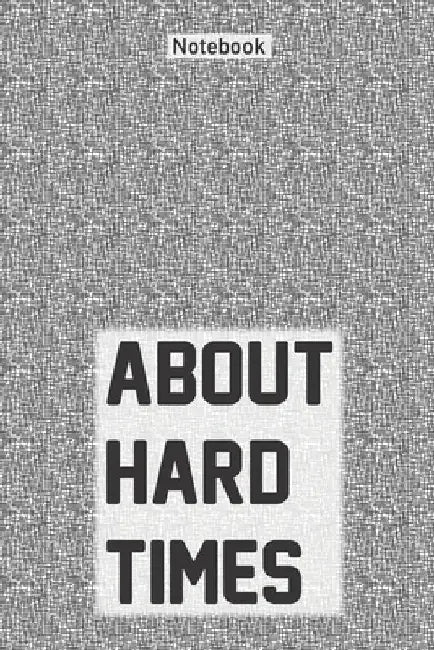 About hard times by Notebookes Coverdesign