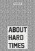About hard times by Notebookes Coverdesign