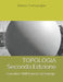 Topologia Seconda Edizione: Con oltre 1000 Esercizi ed Esempi by Francaviglia, Stefano