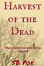 Harvest of the Dead: Marionette Zombie Series Book 8 by S. B. Poe
