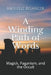 A Winding Path of Words: Volume One: Magick, Paganism, and the Occult by Michelle Belanger