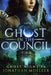 Ghost in the Council by Jonathan Moeller